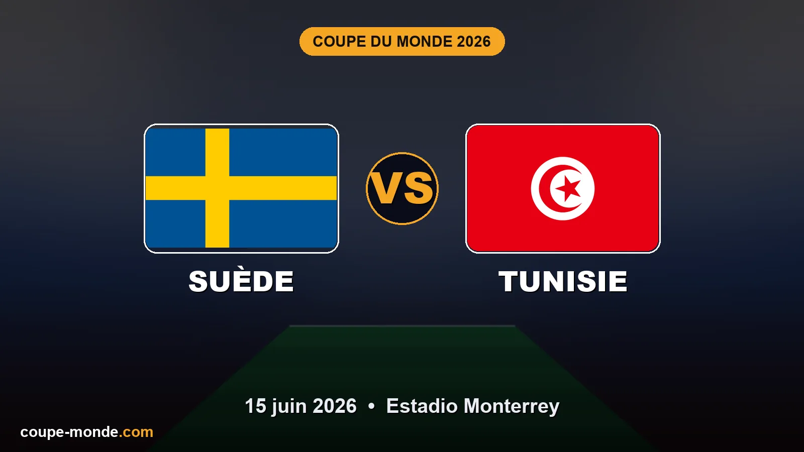 Pronostic Suède - Tunisie, Coupe du Monde 2026 : drapeaux, date et affiche du match