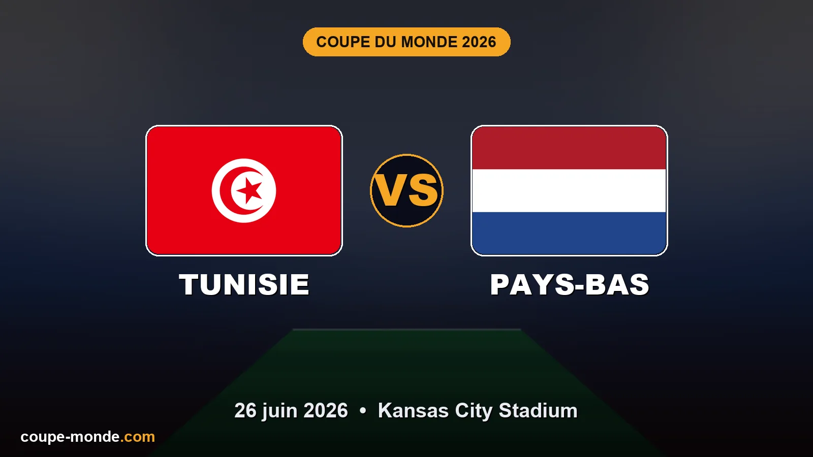 Pronostic Tunisie - Pays-Bas, Coupe du Monde 2026 : drapeaux, date et affiche du match